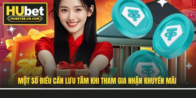 Một số điều cần lưu tâm khi tham gia nhận khuyến mãi Một số điều cần lưu tâm khi tham gia nhận khuyến mãi