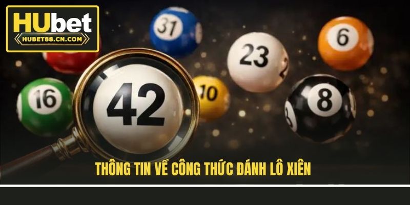 Thông tin về công thức đánh lô xiên Thông tin về công thức đánh lô xiên